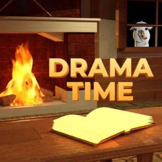 Drama Time