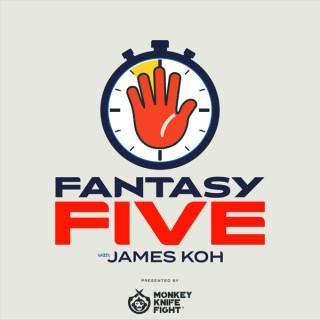 Fantasy Five with James Koh