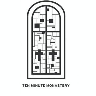 10-Minute Monastery