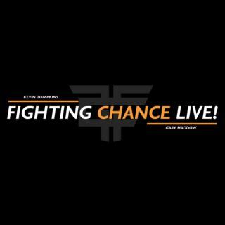 Fighting Chance Live!