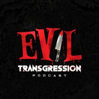 Evil Transgression