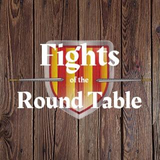 Fights of the Round Table