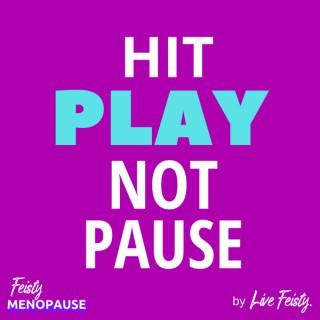Hit Play Not Pause