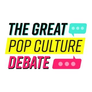 Great Pop Culture Debate