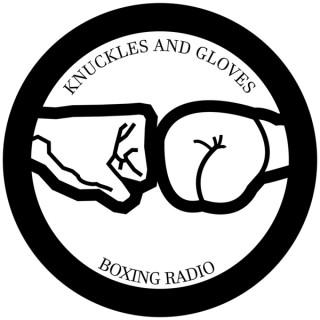 Knuckles and Gloves Boxing Radio