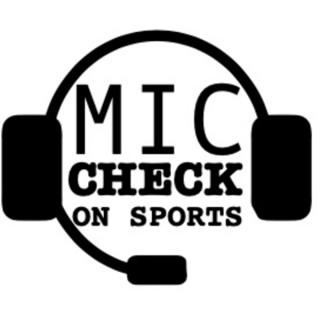 Mic Check On Sports