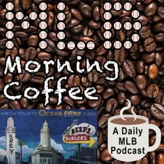 MLB Morning Coffee: A Daily MLB Podcast