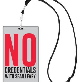 No Credentials with Sean Leary