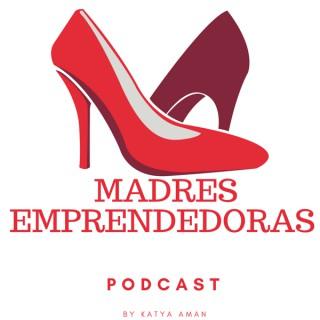 Podcast Madres Emprendedoras