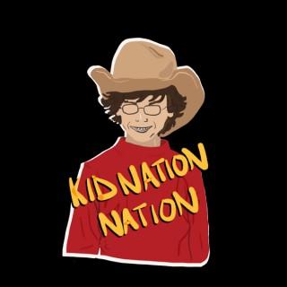 Kid Nation Nation