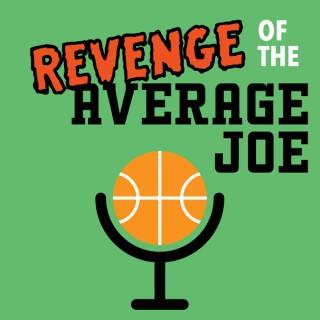 Revenge of the Average Joe