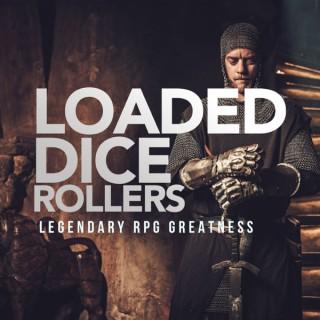 LOADED DICE ROLLERS PODCAST