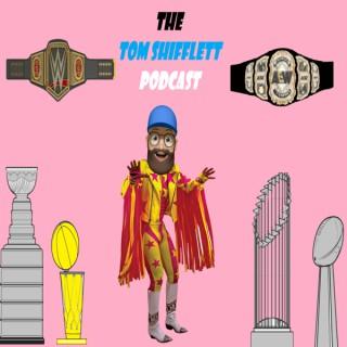 The Tom Shifflett Podcast