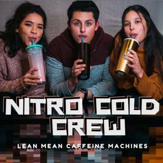 Nitro Cold Crew