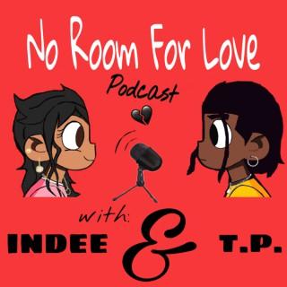 No Room For Love Podcast