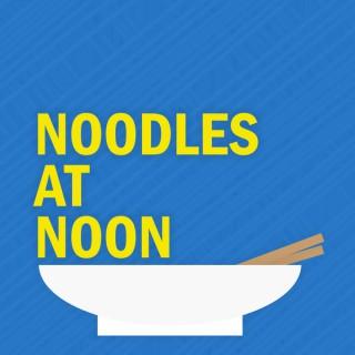 Noodles at Noon