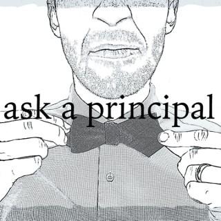 Ask A Principal