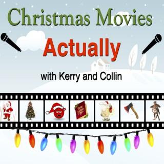 Christmas Movies Actually