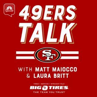 49ers Talk with Matt Maiocco and Laura Britt
