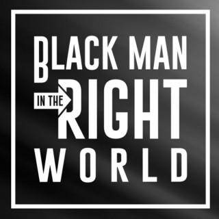 Black Man in the Right World
