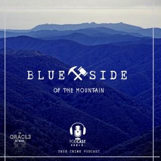 Blue Side Of The Mountain