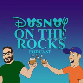 Disney on the Rocks Podcast