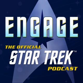 Engage: The Official Star Trek Podcast