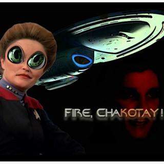 Fire, Chakotay!