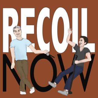 Recoil Now