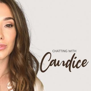 Chatting with Candice