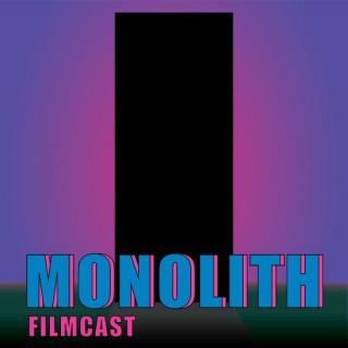 Monolith Filmcast