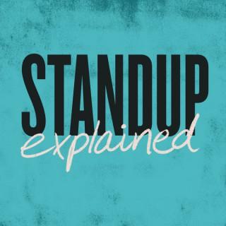 Stand Up Explained