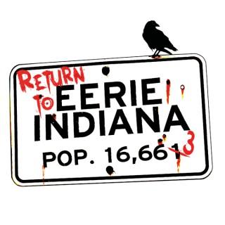 Return to Eerie, Indiana