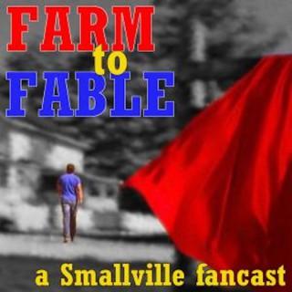 Smallville: Farm to Fable