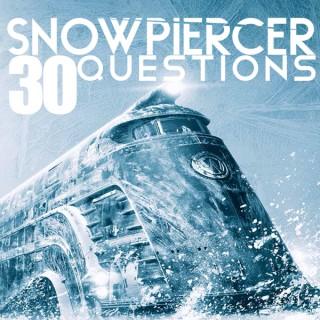 Snowpiercer 30 Questions