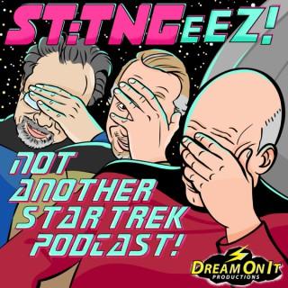 STTNGeez! Not Another Star Trek Podcast!