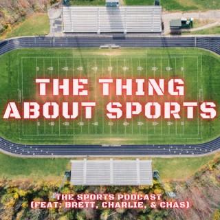 The Thing About Sports