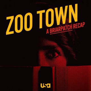 Zoo Town: A Briarpatch Recap