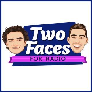Two Faces For Radio
