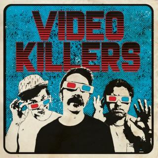 Video Killers