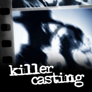 Killer Casting
