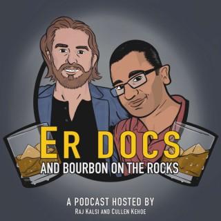 ER Docs and Bourbon on the Rocks