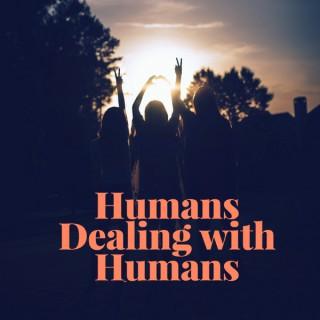 Humans Dealing with Humans