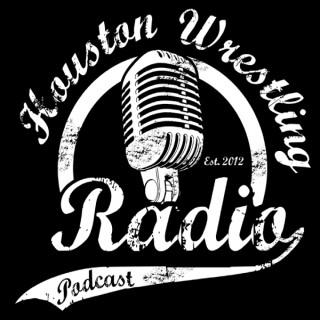 HWR: Houston Wrestling Radio