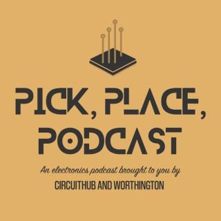 Pick, Place, Podcast