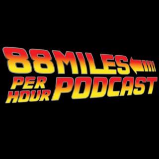 88 Miles Per Hour Podcast