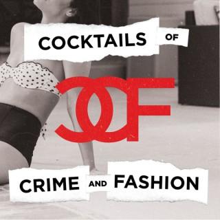 Cocktails of Crime and Fashion