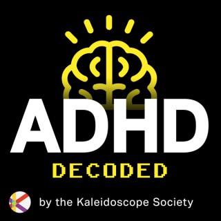 ADHD Decoded