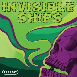 Invisible Ships podcast