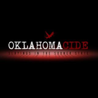 Oklahomacide: Slayings in the Sooner State
